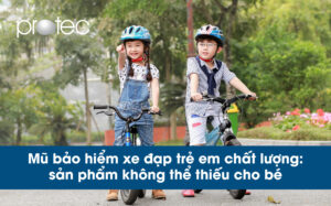 Mũ bảo hiểm xe đạp trẻ em chất lượng – sản phẩm không thể thiếu cho bé