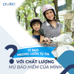 Vì sao nên chọn mua mũ bảo hiểm Protec?